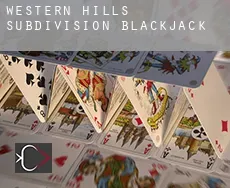 Western Hills Subdivision Blackjack