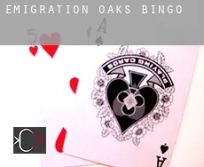 Emigration Oaks  Bingo