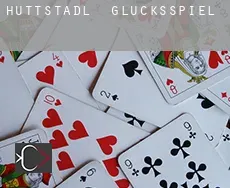 Hüttstadl  Glücksspiel
