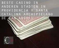 Beste Casino in  Anderen Städten in Providencia y Santa Catalina, Archipielago de San Andres