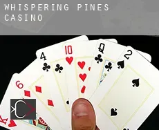 Whispering Pines  Casino