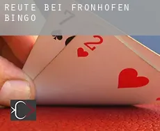Reute bei Fronhofen  Bingo