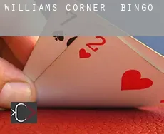 Williams Corner  Bingo