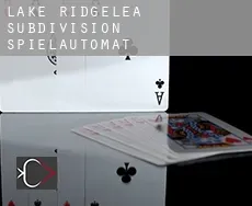 Lake Ridgelea Subdivision  Spielautomat