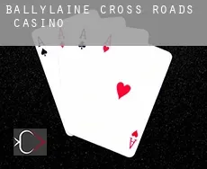 Ballylaine Cross Roads  Casino