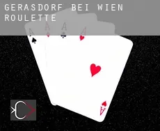 Gerasdorf bei Wien  Roulette
