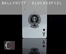 Ballyhitt  Glücksspiel