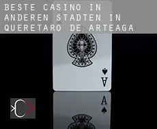 Beste Casino in  Anderen Städten in Queretaro de Arteaga