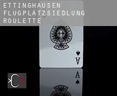 Flugplatzsiedlung  Roulette