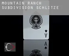 Mountain Ranch Subdivision Schlitze