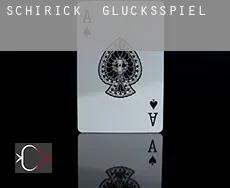 Schirick  Glücksspiel