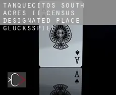 Tanquecitos South Acres II  Glücksspiel