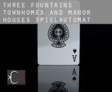 Three Fountains Townhomes and Manor Houses  Spielautomat