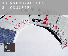 Oberschönau Eins  Glücksspiel