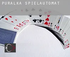 Puralka  Spielautomat