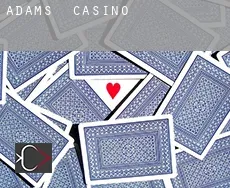 Adams  Casino