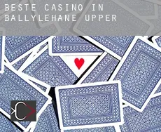 Beste Casino in Ballylehane Upper