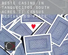 Beste Casino in  Tanquecitos South Acres II
