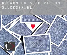 Broadmoor Subdivision  Glücksspiel