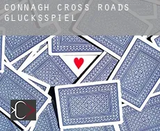 Connagh Cross Roads  Glücksspiel