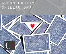 Glenn County  Spielautomat