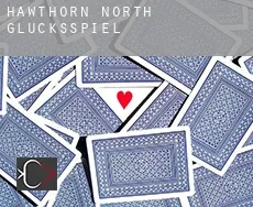 Hawthorn North Glücksspiel