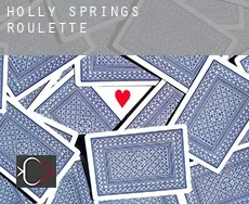 Holly Springs  Roulette