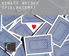 Kinaff Bridge  Spielautomat