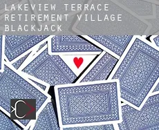 Lakeview Terrace Retirement Village Blackjack