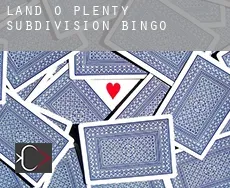Land-O-Plenty Subdivision  Bingo