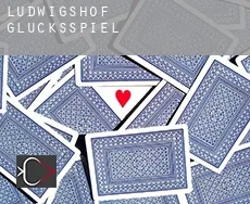 Ludwigshof Glücksspiel