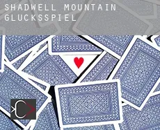 Shadwell Mountain  Glücksspiel