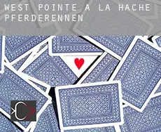 West Pointe A La Hache  Pferderennen