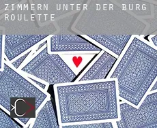 Zimmern unter der Burg Roulette