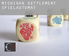 Michigan Settlement  Spielautomat