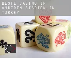 Beste Casino in  Anderen Städten in Turkey