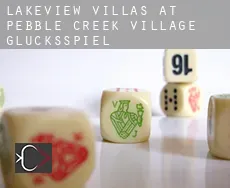 Lakeview Villas at Pebble Creek Village Glücksspiel