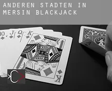 Anderen Städten in Mersin  Blackjack