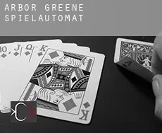 Arbor Greene  Spielautomat