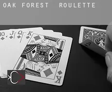 Oak Forest  Roulette