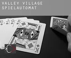 Valley Village  Spielautomat