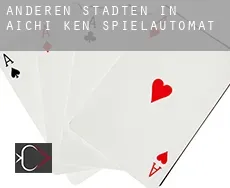 Anderen Städten in Aichi-ken  Spielautomat