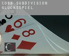 Cobb Subdivision  Glücksspiel