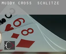 Muddy Cross  Schlitze