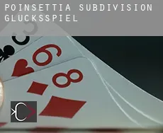 Poinsettia Subdivision  Glücksspiel