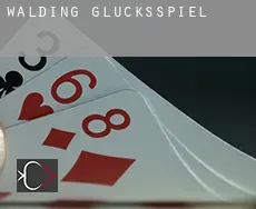 Walding  Glücksspiel