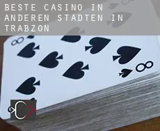 Beste Casino in  Anderen Städten in Trabzon