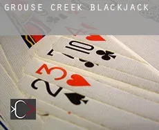 Grouse Creek  Blackjack