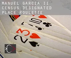 Manuel Garcia II  Roulette