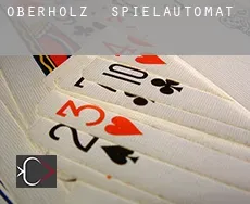 Oberholz  Spielautomat